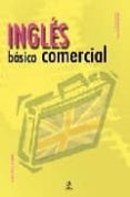 ingles basico comercial-sarah snelling-9788466214872 ingles basico comercial-sarah snelling-9788466214872