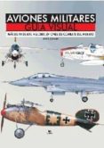 aviones militares guia visual: mas de 90 de los mejores aviones d e combate del mundo-david donald-9788466219372 aviones militares guia visual: mas de 90 de los mejores aviones d e combate del mundo-david donald-9788466219372