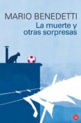 la muerte y otras sorpresas-mario benedetti-9788466319072 la muerte y otras sorpresas-mario benedetti-9788466319072