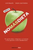 no más dieta (ebook)-jose maria mateu-julio basulto-9788466338172 no más dieta (ebook)-jose maria mateu-julio basulto-9788466338172