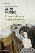 el amor de una mujer generosa-alice munro-9788466343572 el amor de una mujer generosa-alice munro-9788466343572