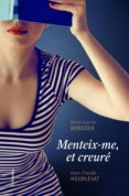 menteix-me, et creuré (ebook)-anne-laure bondoux-9788466422772 menteix-me, et creuré (ebook)-anne-laure bondoux-9788466422772