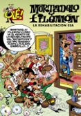 mortadelo y filemon: la rehabilitacion esa (nº 157)-f. ibañez-9788466601672 mortadelo y filemon: la rehabilitacion esa (nº 157)-f. ibañez-9788466601672