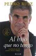 al hijo que no tengo-pedro ruiz-9788466644372 al hijo que no tengo-pedro ruiz-9788466644372