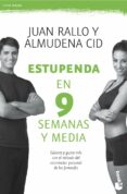 estupenda en 9 semanas y media-juan rallo-almudena cid-9788467008272 estupenda en 9 semanas y media-juan rallo-almudena cid-9788467008272