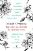 tenemos que hablar de muchas cosas-miguel hernandez-9788467049572 tenemos que hablar de muchas cosas-miguel hernandez-9788467049572