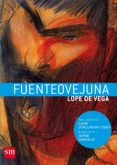 fuenteovejuna-felix lope de vega-9788467528572 fuenteovejuna-felix lope de vega-9788467528572