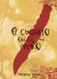 (pe) el cuchillo en la mano-patrick ness-9788467531572 (pe) el cuchillo en la mano-patrick ness-9788467531572