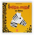 mira-mira en africa-martine perrin-9788467532272 mira-mira en africa-martine perrin-9788467532272