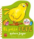el pollo pepe quiere jugar-nick denchfield-9788467593372 el pollo pepe quiere jugar-nick denchfield-9788467593372