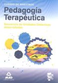cuerpo de maestros. pedagogia terapeutica. secuencia de unidades didacticas desarrolladas-9788467647372 cuerpo de maestros. pedagogia terapeutica. secuencia de unidades didacticas desarrolladas-9788467647372