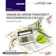 (uf0336) manual. análisis del sistema financiero y procedimientos de cálculo. certificados de profesionalidad. financiación de-9788468158372 (uf0336) manual. análisis del sistema financiero y procedimientos de cálculo. certificados de profesionalidad. financiación de-9788468158372