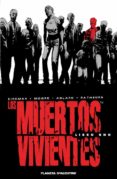 los muertos vivientes (integral): libro 1-robert kirkman-9788468402772 los muertos vivientes (integral): libro 1-robert kirkman-9788468402772