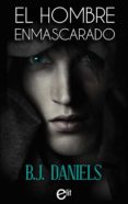 el hombre enmascarado (ebook)-b.j. daniels-9788468798172 el hombre enmascarado (ebook)-b.j. daniels-9788468798172