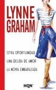 otra oportunidad; una deuda de amor; la novia embarazada-9788468799872 otra oportunidad; una deuda de amor; la novia embarazada-9788468799872
