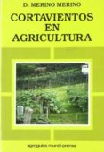cortavientos en agricultura-domingo merino merino-9788471143372 cortavientos en agricultura-domingo merino merino-9788471143372