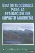 guia metodologica para la evaluacion del impacto ambiental (3ª ed .)-vicente conesa fernandez-vitora-9788471146472 guia metodologica para la evaluacion del impacto ambiental (3ª ed .)-vicente conesa fernandez-vitora-9788471146472