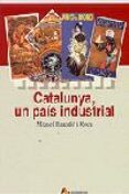 catalunya, un pais industrial-miquel barcelo-9788473068772 catalunya, un pais industrial-miquel barcelo-9788473068772