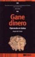 gane dinero: operando en bolsa-jorge del canto-9788473565172 gane dinero: operando en bolsa-jorge del canto-9788473565172