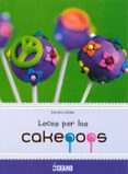 locos por los cakepops-sandra müller-9788475568072 locos por los cakepops-sandra müller-9788475568072