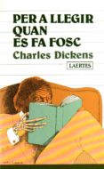 per a llegir quan es fa fosc-charles dickens-9788475840772 per a llegir quan es fa fosc-charles dickens-9788475840772