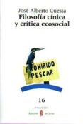 filosofia cinica y critica ecosocial-jose alberto cuesta-9788476284872 filosofia cinica y critica ecosocial-jose alberto cuesta-9788476284872