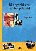 bi argazki eta hainbat polaroid-9788476813072 bi argazki eta hainbat polaroid-9788476813072