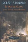 el valle del gusano-robert e. howard-9788477025672 el valle del gusano-robert e. howard-9788477025672