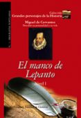 el manco de lepanto: miguel de cervantes - descubre su personalid ad y su vida-consuelo jimenez de cisneros-9788477116172 el manco de lepanto: miguel de cervantes - descubre su personalid ad y su vida-consuelo jimenez de cisneros-9788477116172