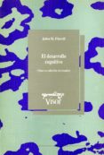el desarrollo cognitivo (2ª ed.)-john h. flavell-9788477740872 el desarrollo cognitivo (2ª ed.)-john h. flavell-9788477740872