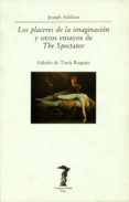 los placeres de la imaginacion y otros ensayos-joseph addison-9788477745372 los placeres de la imaginacion y otros ensayos-joseph addison-9788477745372