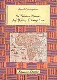 el ultimo diario del doctor livingstone-david livingstone-9788478132072 el ultimo diario del doctor livingstone-david livingstone-9788478132072
