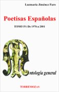 poetisas españolas (t. iv): de 1976 a 2001, antologia general-luzmaria jimenez faro-9788478392872 poetisas españolas (t. iv): de 1976 a 2001, antologia general-luzmaria jimenez faro-9788478392872
