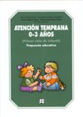 atencion temprana 0-3 años. primer ciclo de infantil. propuesta e educativa-luis alvarez perez-9788478698172 atencion temprana 0-3 años. primer ciclo de infantil. propuesta e educativa-luis alvarez perez-9788478698172