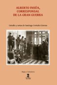 alberto insua, corresponsal de la gran guerra (ebook)-9788478987672 alberto insua, corresponsal de la gran guerra (ebook)-9788478987672
