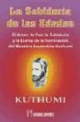la sabiduria de las edades. el amor, la paz, la sabiduria y la ll ama de la iluminacion del maestro ascendido kuthumi-9788479102272 la sabiduria de las edades. el amor, la paz, la sabiduria y la ll ama de la iluminacion del maestro ascendido kuthumi-9788479102272