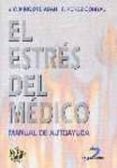 el estres del medico: manual de autoayuda-j.c. mingote adan-f. perez corral-9788479784072 el estres del medico: manual de autoayuda-j.c. mingote adan-f. perez corral-9788479784072