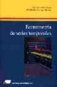 econometria de series temporales-maria del mar herrador morales-jose hernandez alonso-9788479911072 econometria de series temporales-maria del mar herrador morales-jose hernandez alonso-9788479911072
