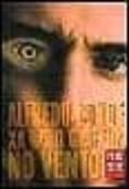 xa vai o griffon no vento (premio blanco amor de novela;premio da-alfredo conde-9788483023372 xa vai o griffon no vento (premio blanco amor de novela;premio da-alfredo conde-9788483023372