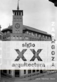 zaragoza arquitectura siglo xx. catalogo (ebook)-9788483264072 zaragoza arquitectura siglo xx. catalogo (ebook)-9788483264072