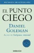 punto ciego-daniel goleman-9788483464472 punto ciego-daniel goleman-9788483464472