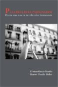 palabras para indignados: hacia una nueva revolucion humanista (2ª ed.)-manuel penella heller-9788483524572 palabras para indignados: hacia una nueva revolucion humanista (2ª ed.)-manuel penella heller-9788483524572