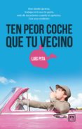 ten peor coche que tu vecino (ebook)-luis pita-9788483566572 ten peor coche que tu vecino (ebook)-luis pita-9788483566572