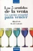 los 5 sentidos de la venta: un camino sensorial para vender-alfred peris-david cuadrado i salido-9788483580172 los 5 sentidos de la venta: un camino sensorial para vender-alfred peris-david cuadrado i salido-9788483580172