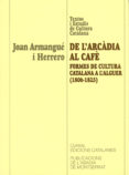 de l arcadia al cafe: formes de cultura catalana a l alguer-joan armangue-9788484151272 de l arcadia al cafe: formes de cultura catalana a l alguer-joan armangue-9788484151272