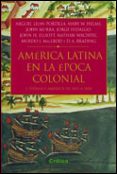 america latina en la epoca colonial: españa y america de 1492 a 1 808-9788484324072 america latina en la epoca colonial: españa y america de 1492 a 1 808-9788484324072