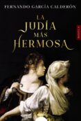 la judia mas hermosa-fernando garcia calderon-9788484339472 la judia mas hermosa-fernando garcia calderon-9788484339472