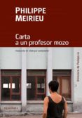 carta a un profesor mozo-philippe meirieu-9788484643272 carta a un profesor mozo-philippe meirieu-9788484643272