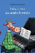 sofia, la vaca que amaba la musica (2ª ed)-geoffroy de pennart-9788484700272 sofia, la vaca que amaba la musica (2ª ed)-geoffroy de pennart-9788484700272