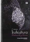 truficultura: fundamentos y tecnicas (2ª ed.)-santiago reyna domenech-9788484765172 truficultura: fundamentos y tecnicas (2ª ed.)-santiago reyna domenech-9788484765172